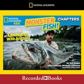 National Geographic Kids Chapters: Monster Fish! by  Kathleen Weidner Zoehfeld audiobook