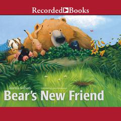 Bear's New Friend by Karma Wilson audiobook
