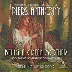 Being a Green Mother by Piers Anthony audiobook