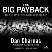 The Big Payback by  Dan Charnas audiobook