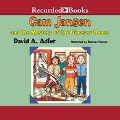 Cam Jansen and the Mystery of the Dinosaur Bones by  David A. Adler audiobook