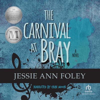 The Carnival at Bray by Jessie Ann Foley audiobook