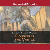 Cousins in the Castle by  Barbara Brooks Wallace audiobook