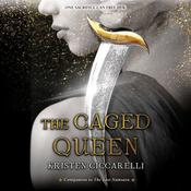 The Caged Queen by  Kristen Ciccarelli audiobook