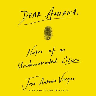 Dear America by Jose Antonio Vargas audiobook