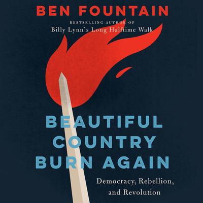 Beautiful Country Burn Again by Ben Fountain audiobook