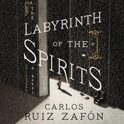 The Labyrinth of the Spirits by  Carlos Ruiz Zafón audiobook