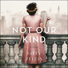 Not Our Kind by Kitty Zeldis audiobook