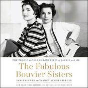 The Fabulous Bouvier Sisters by  Sam Kashner audiobook