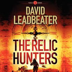 The Relic Hunters by David Leadbeater audiobook