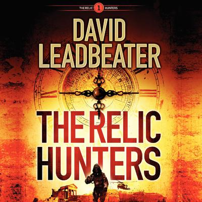 The Relic Hunters by David Leadbeater audiobook