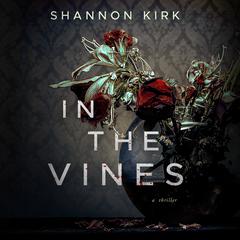 In the Vines by Shannon Kirk audiobook