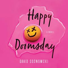 Happy Doomsday by David Sosnowski audiobook