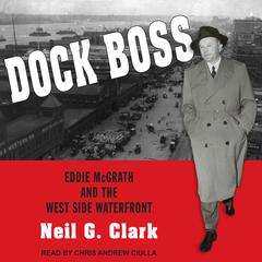 Dock Boss by Neil G. Clark audiobook