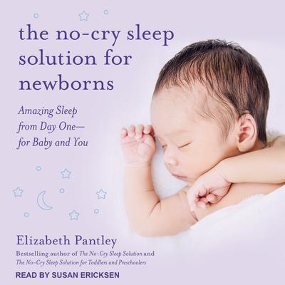 The No-Cry Sleep Solution for Newborns by Elizabeth Pantley audiobook