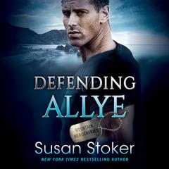 Defending Allye by Susan Stoker audiobook