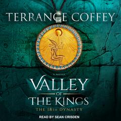 Valley of the Kings by Terrance Coffey audiobook