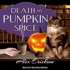 Death by Pumpkin Spice by Alex Erickson audiobook