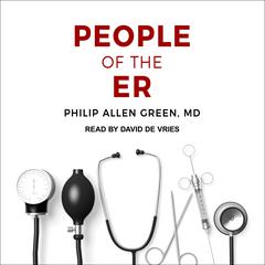 People of the ER by Philip Allen Green audiobook