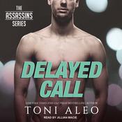 Delayed Call by  Toni Aleo audiobook