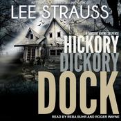 Hickory Dickory Dock by  Lee Strauss audiobook