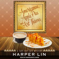 Americanos, Apple Pies, and Art Thieves by Harper Lin audiobook