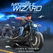 The Impossible Wizard by  James E. Wisher audiobook