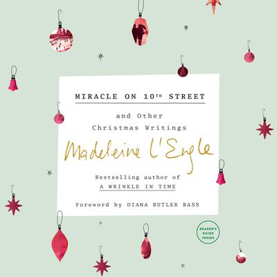 Miracle on 10th Street and Other Christmas Writings by Madeleine L’Engle audiobook