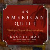An American Quilt by  Rachel May audiobook