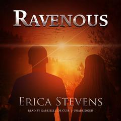 Ravenous by Erica Stevens audiobook