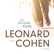 The Favorite Game by  Leonard Cohen audiobook