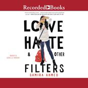 Love, Hate & Other Filters by  Samira Ahmed audiobook