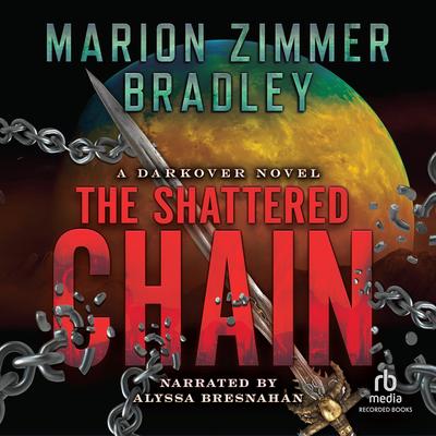 The Shattered Chain by Marion Zimmer Bradley audiobook