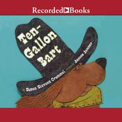 Ten-Gallon Bart by  Susan Stevens Crummel audiobook