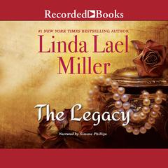 The Legacy by Linda Lael Miller audiobook