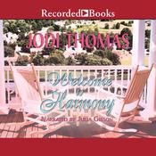 Welcome to Harmony by  Jodi Thomas audiobook