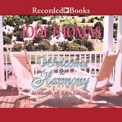 Welcome to Harmony by Jodi Thomas audiobook