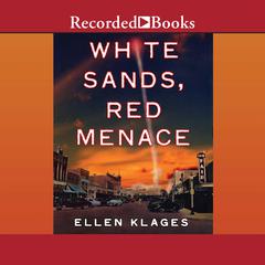 White Sands, Red Menace by Ellen Klages audiobook