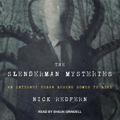 The Slenderman Mysteries by Nick Redfern audiobook