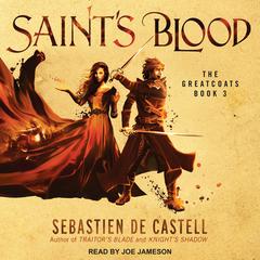 Saint's Blood by Sebastien de Castell audiobook