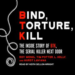 Bind, Torture, Kill by Roy Wenzl audiobook