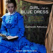 Girl in a Blue Dress by  Gaynor Arnold audiobook