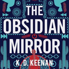The Obsidian Mirror by K.D. Keenan audiobook