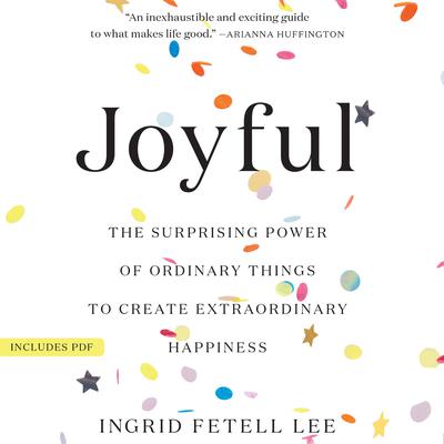 Joyful by Ingrid Fetell Lee audiobook