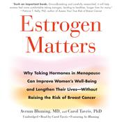 Estrogen Matters by  Carol Tavris audiobook