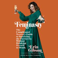 Feminasty by Erin Gibson audiobook