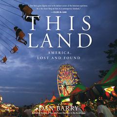 This Land by Dan Barry audiobook