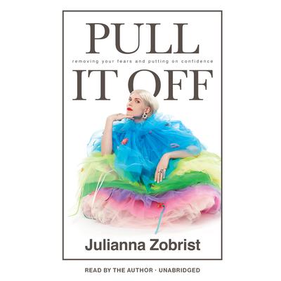 Pull It Off by Julianna Zobrist audiobook