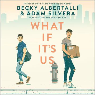 What If It's Us by Becky Albertalli audiobook