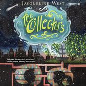 The Collectors by  Jacqueline West audiobook